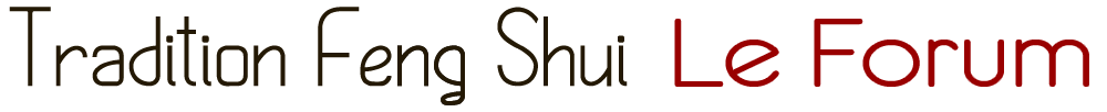 tradition feng shui Index du Forum